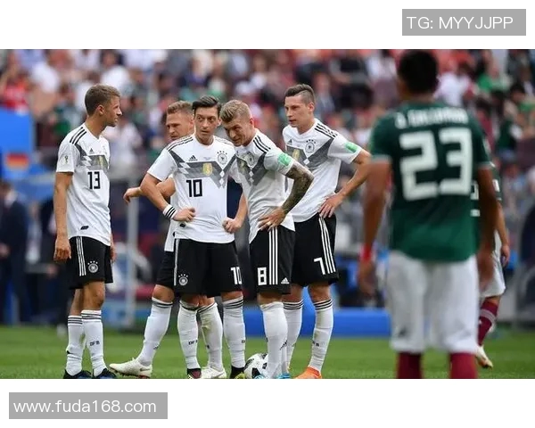 墨西哥与德国足球队阵容分析及比赛前瞻全面解读